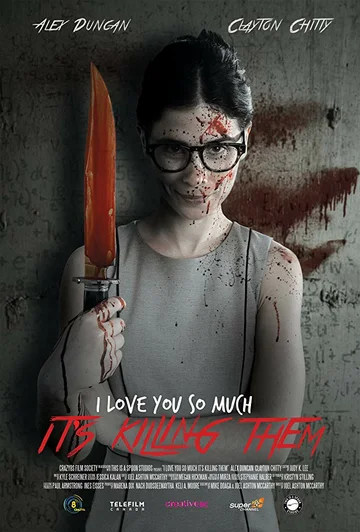 Постер: I Love You So Much It's Killing Them