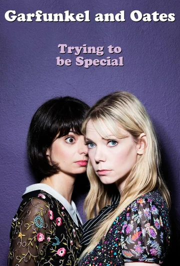 Постер: Garfunkel and Oates: Trying to be Special