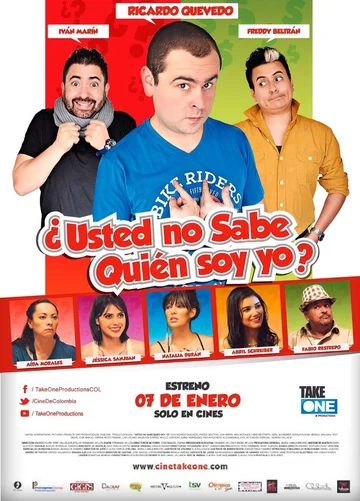 Постер: ¿Usted no sabe quién soy yo?