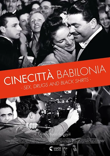Постер: Cinecittà Babilonia: sesso, droga e camicie nere