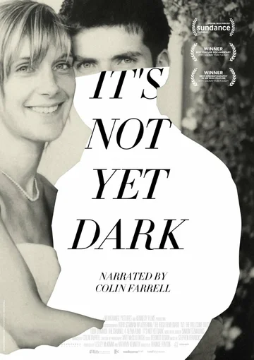 Постер: It's Not Yet Dark