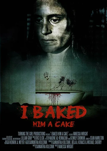 Постер: I Baked Him a Cake