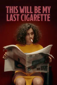 Постер: This Will Be My Last Cigarette