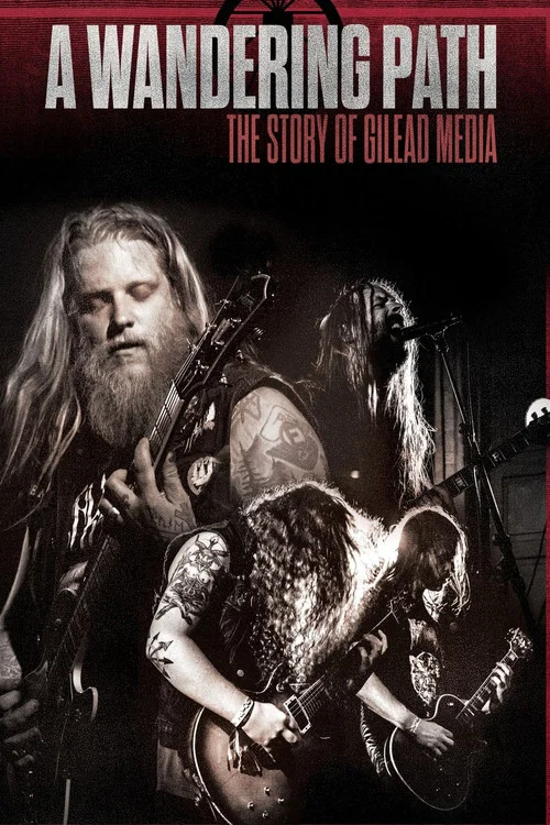Постер: A Wandering Path: The Story of Gilead Media