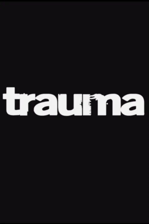 Постер: Trauma