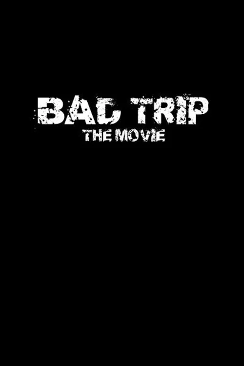 Постер: Bad Trip