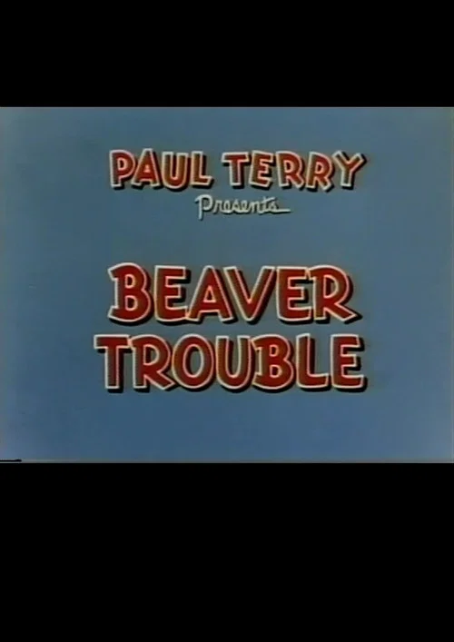 Постер: Beaver Trouble