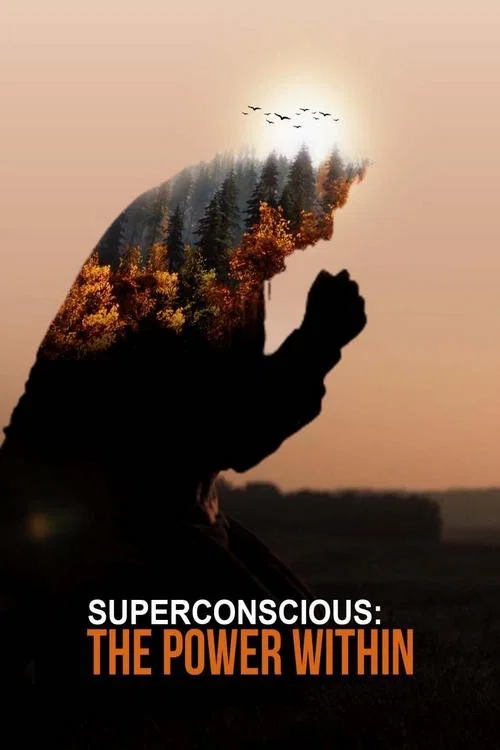 Постер: Superconscious: The Power Within