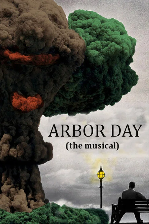 Постер: Arbor Day: The Musical