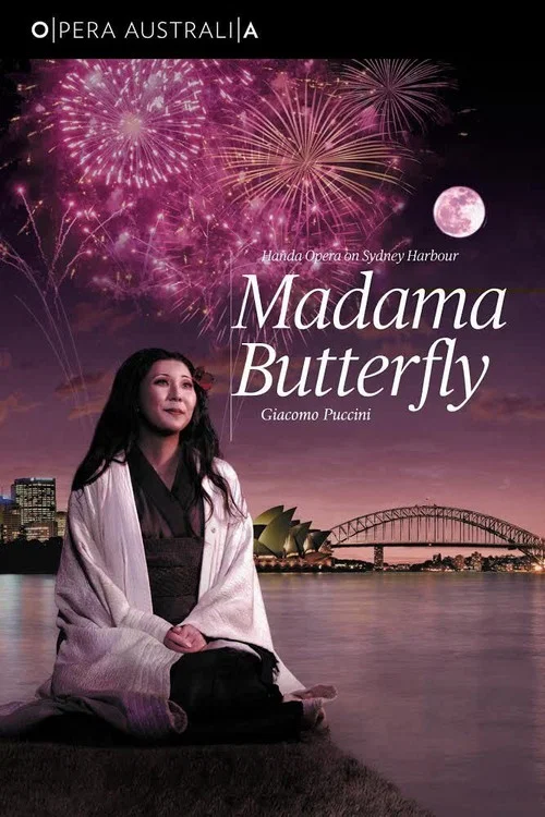 Постер: Madama Butterfly: Handa Opera on Sydney Harbour