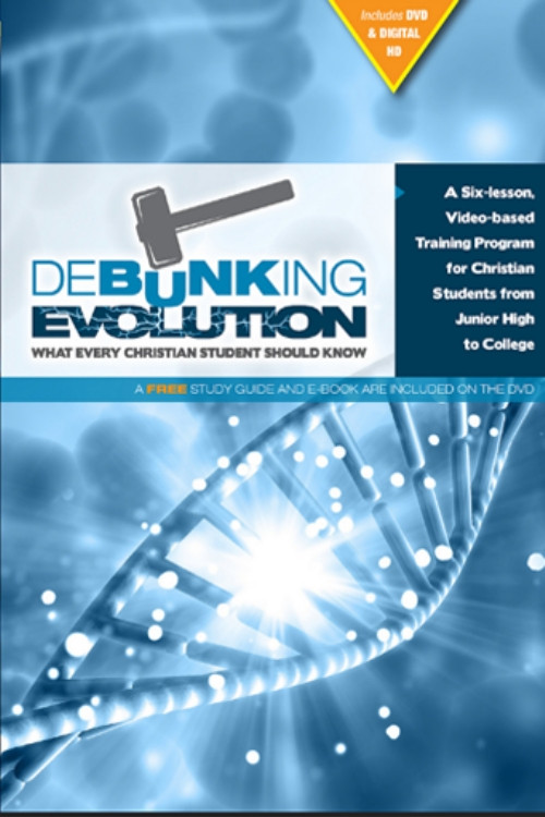 Постер: Debunking Evolution: What Every Christian Student Should Know