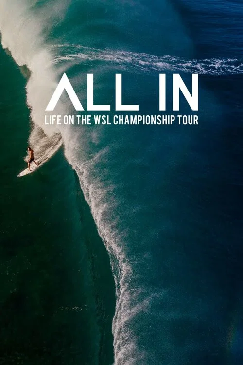 Постер: All In: Life on the WSL Championship Tour