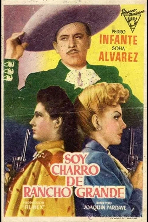 Постер: Soy charro de Rancho Grande