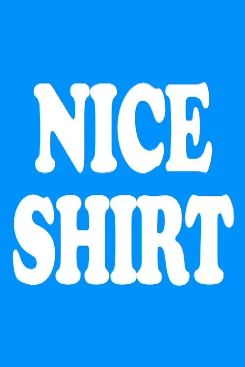 Постер: Nice Shirt