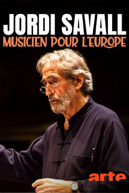 Постер: Jordi Savall, musicien pour l'Europe
