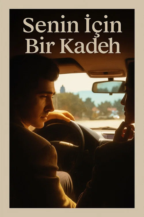 Постер: Senin için bir kadeh