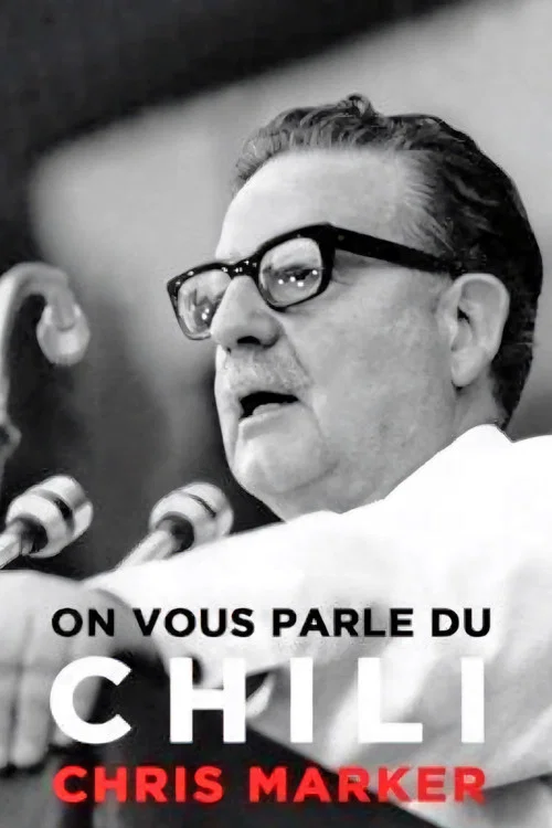 Постер: On vous parle du Chili: Ce que disait Allende