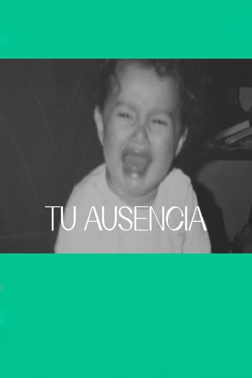 Постер: Tu Ausencia