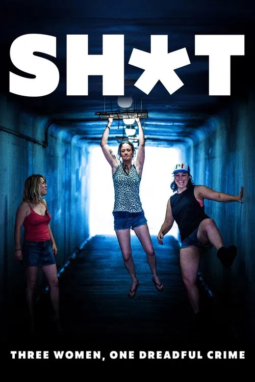 Постер: Shit: Three Women, One Dreadful Crime