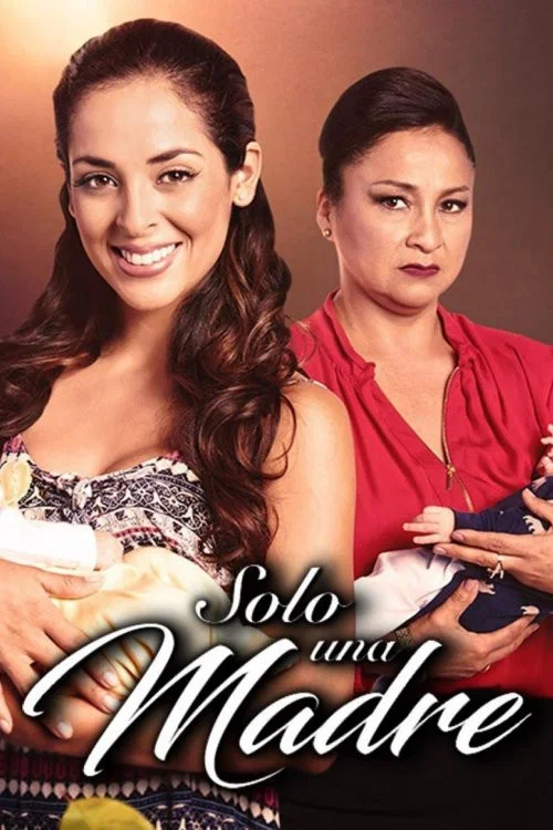 Постер: Solo una madre