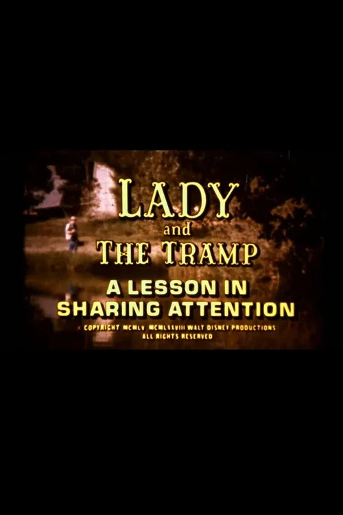 Постер: Lady and the Tramp: A Lesson in Sharing Attention