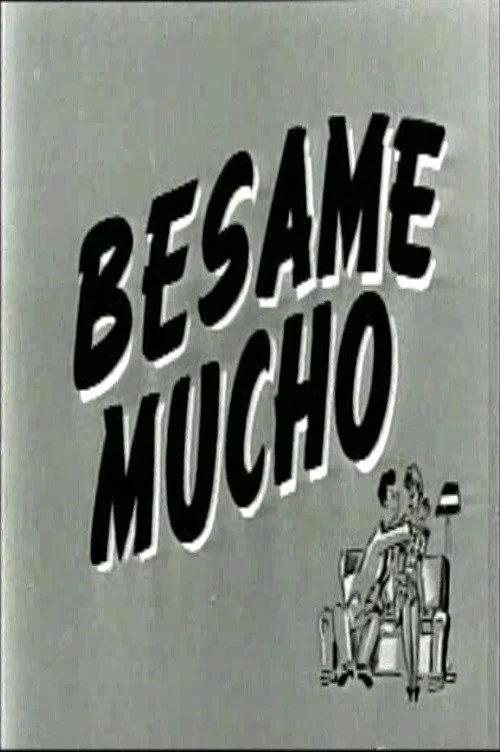 Постер: Bésame mucho