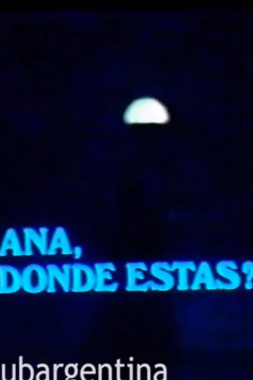 Постер: Ana, dónde estás?
