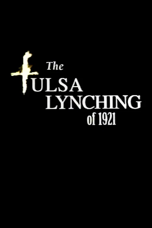 Постер: The Tulsa Lynching of 1921: A Hidden Story