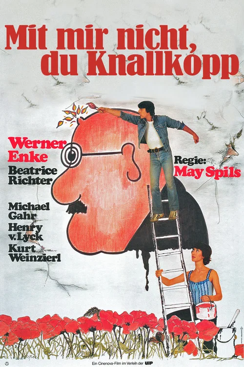 Постер: Mit mir nicht, du Knallkopp