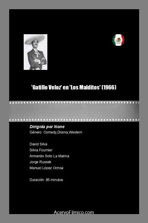 Постер: «Gatillo Veloz» en «Los Malditos»