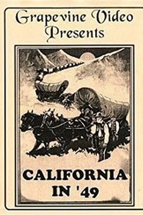 Постер: California in '49