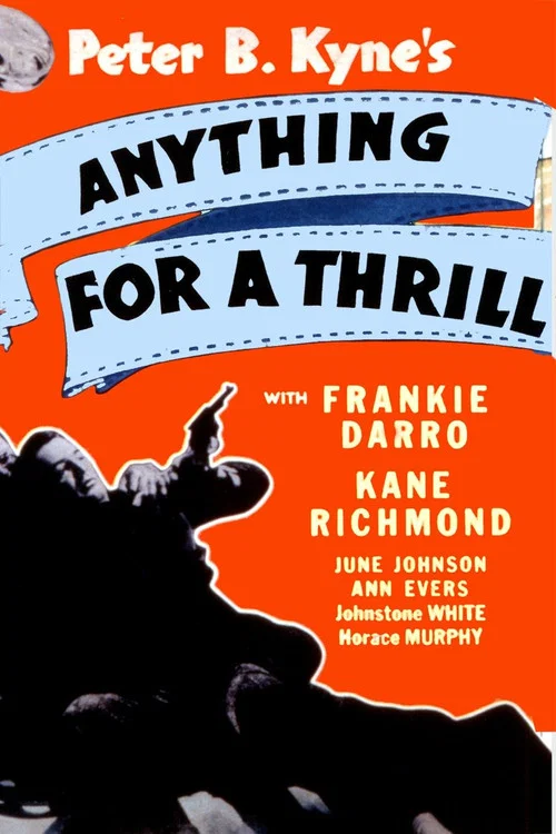 Постер: Anything for a Thrill