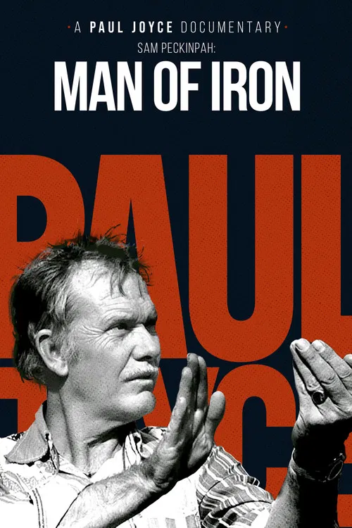 Постер: Sam Peckinpah: Man of Iron