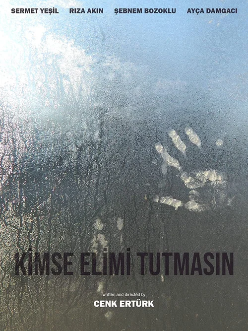 Постер: Kimse elimi tutmasin!