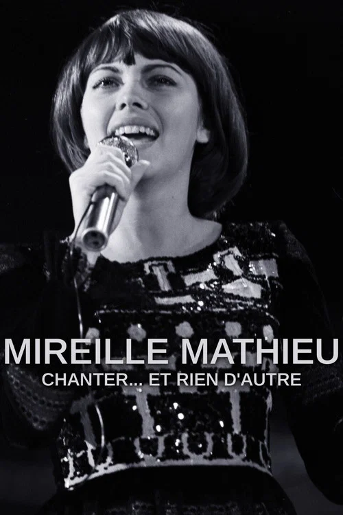 Постер: Mireille Mathieu - Singen, nur singen!