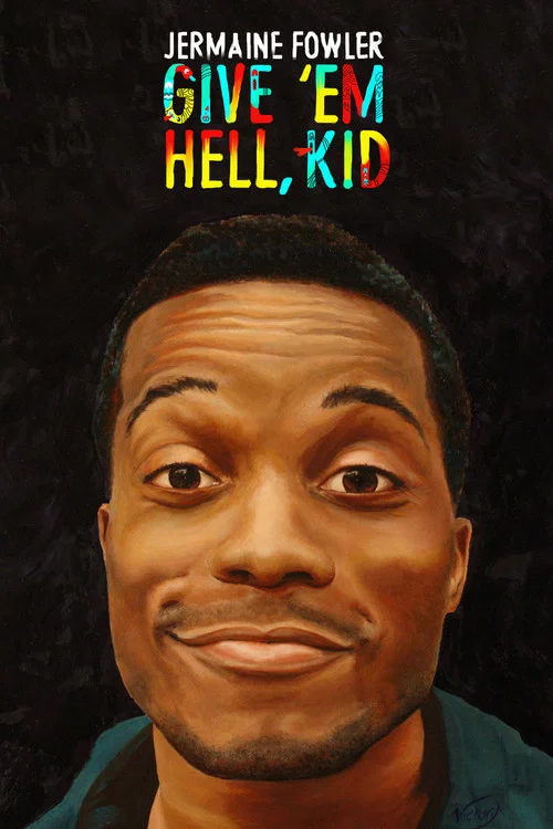 Постер: Jermaine Fowler: Give Em Hell Kid