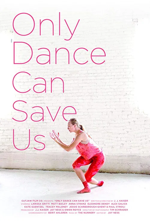 Постер: Only Dance Can Save Us