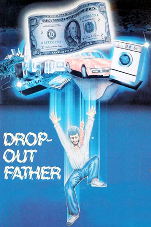 Постер: Drop-Out Father