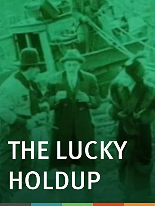 Постер: A Lucky Holdup