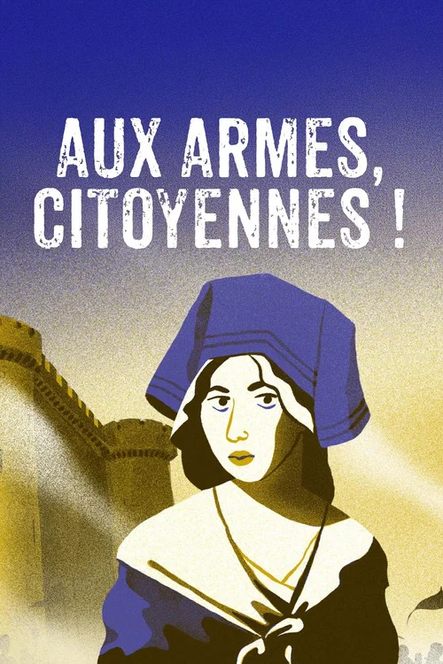 Постер: Aux armes, citoyennes! Les femmes dans la Révolution française