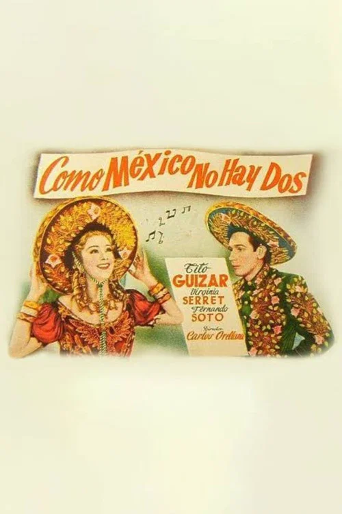 Постер: 'Como México no hay dos'!