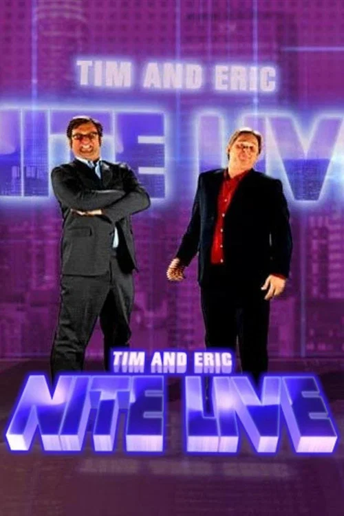 Постер: Tim and Eric Nite Live!