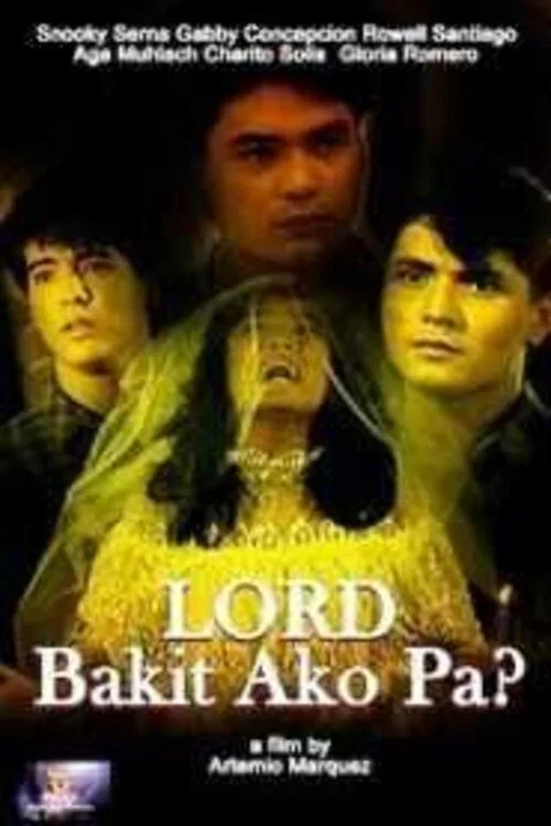 Постер: Lord, bakit ako pa?