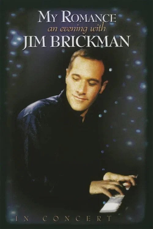 Постер: My Romance: An Evening with Jim Brickman