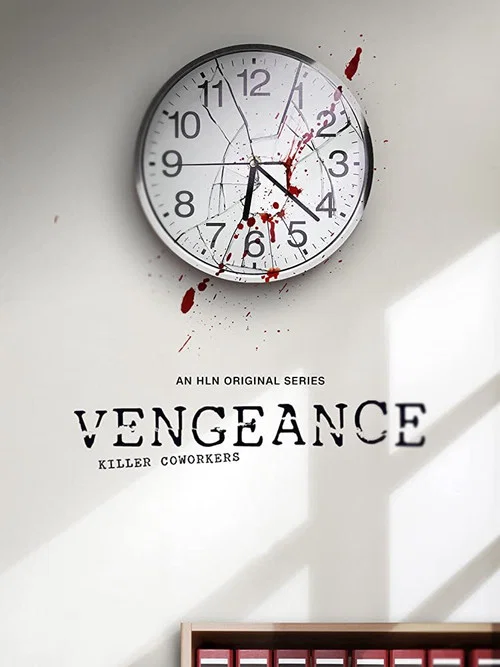 Постер: Vengeance: Killer Coworkers