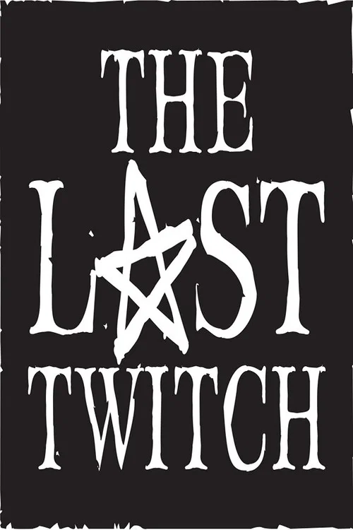 Постер: The Last Twitch