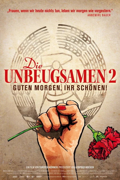 Постер: DIE UNBEUGSAMEN 2: Guten Morgen, ihr Schönen!