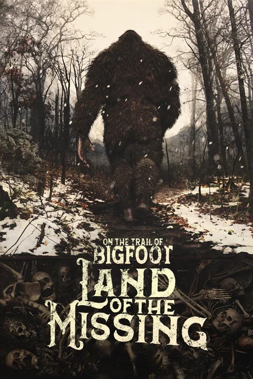 Постер: On the Trail of Bigfoot: Land of the Missing