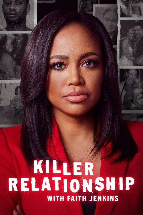 Постер: Killer Relationship with Faith Jenkins