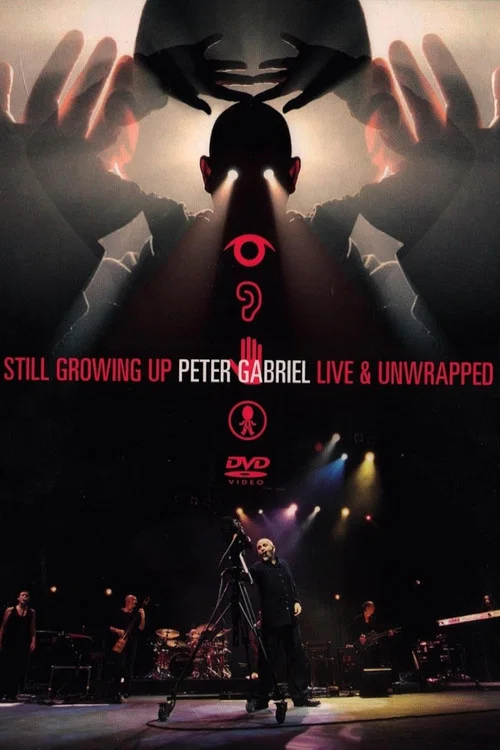 Постер: Peter Gabriel: Still Growing Up Live and Unwrapped